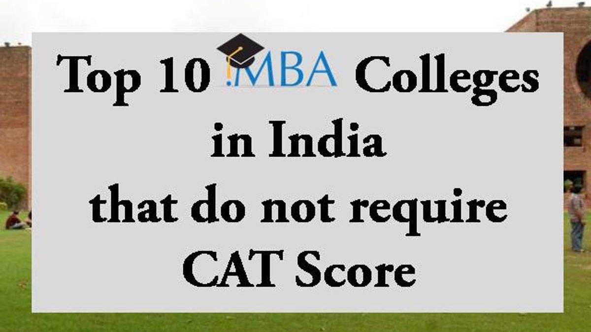 Get Admission In Top MBA Colleges without CAT